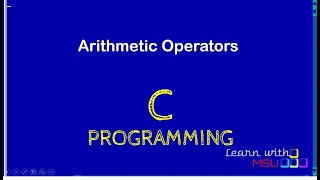 Using all Arithmetic Operators in C | Programming in C | How to Write C Program? | #2