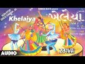 Khelaiya  vol1  nonstop disco dandiya  nonstop gujarati garba songs