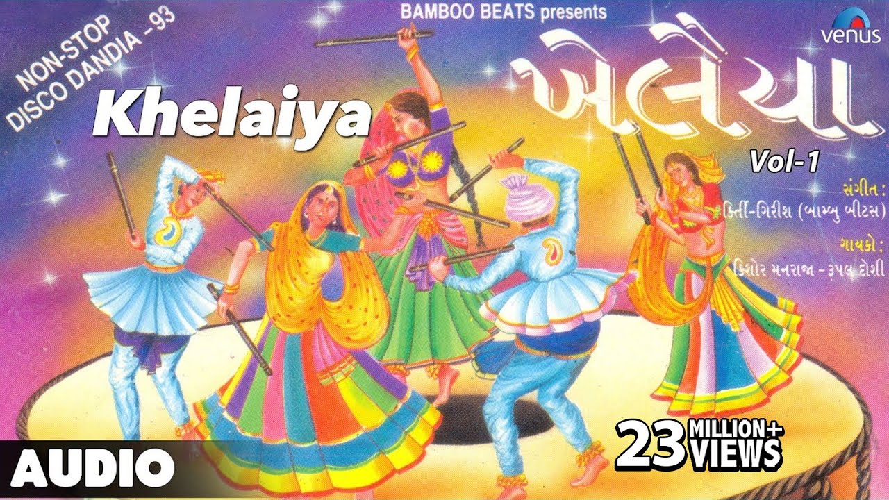 Khelaiya   Vol 1  Non Stop Disco Dandiya  Non Stop Gujarati Garba Songs