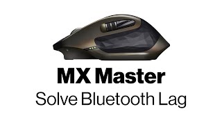 Solution for Logitech MX Master Bluetooth Issue & Lag