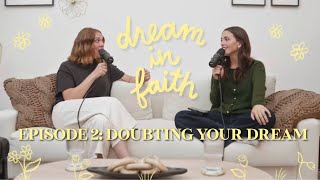 Doubting Your Dream