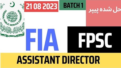 Today FIA Fpsc Assistant Director paper Solved 18/08/2023 | Aj ka Assistant Director Paper