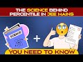 Serious aspirants should know the reality of percentile in jee