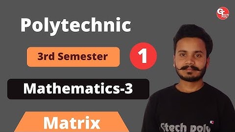 Applied mathematics-3 | Lecture-1 | chapter-1 Algebra of matrix | Part-1 | Polytechnic 3rd semester