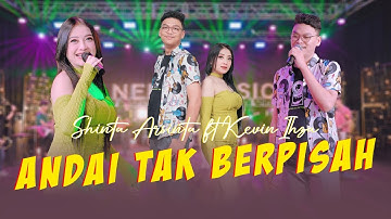 Shinta Arsinta ft Kevin Ihza - ANDAI TAK BERPISAH (Official Music Video ANEKA SAFARI)
