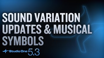 #StudioOne 5.3 - Sound Variation Updates & Musical Symbols