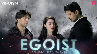 Egoist (milliy serial) | Эгоист (миллий сериал) 90-qism