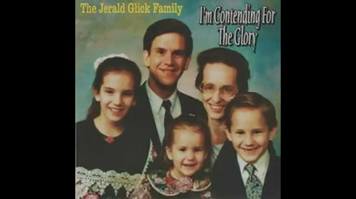 Jerald Glick Family - When The Lord Shall Return