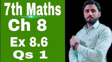 Ex 8.6 | Qs 1 | 7th maths solution | Ptbb | Naseer Ilyas