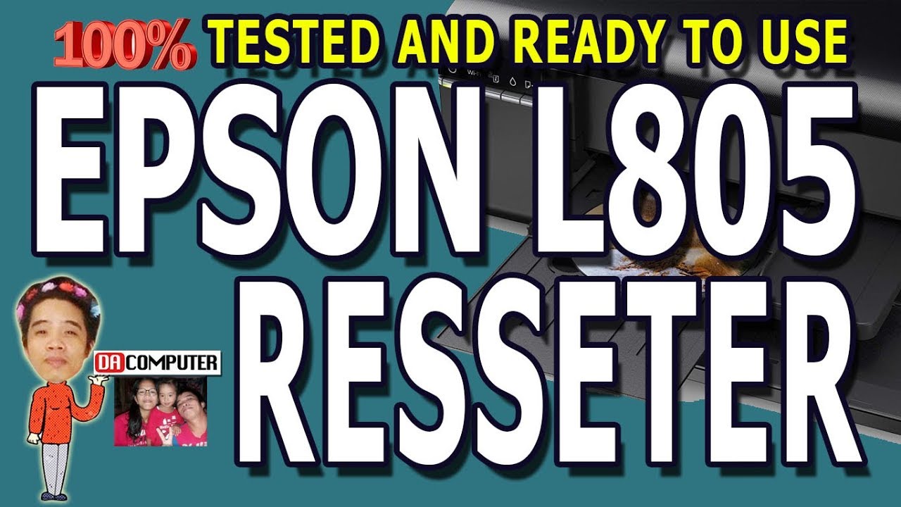 How to Reset Epson L805 Plus Free Download Resseter Program YouTube