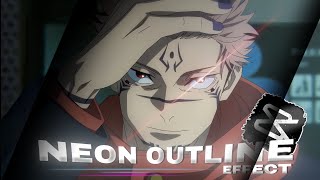 「 NEON OUTLINE EFFECT🔥🥵 」- Capcut amv tutorials | Like @Molob ! Profile