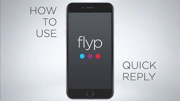 Quick Reply - flyp app