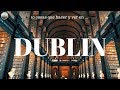 DUBLÍN,10 cosas que ver en la ciudad. IRLANDA.