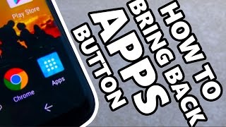 How to Bring Back the Apps Button on Samsung Galaxy S8 / S8+