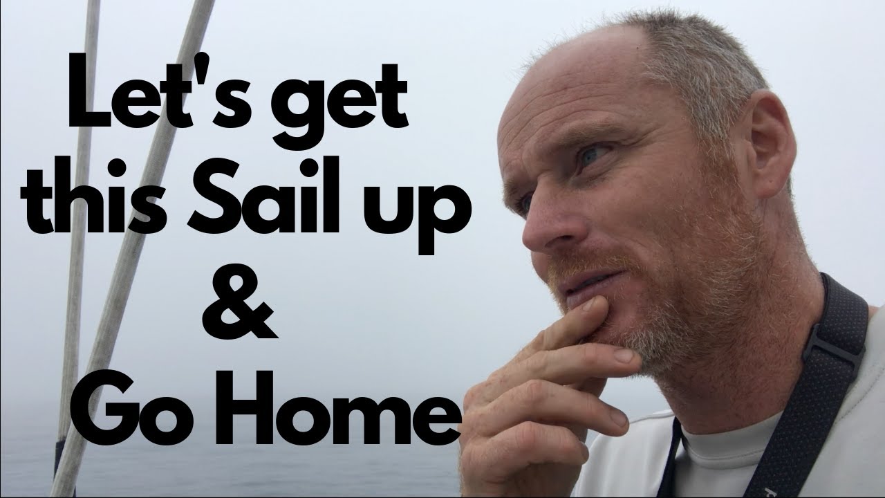 The Mariner Episode 18: Let's Get this Sail Up & Go Home