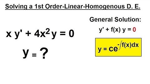 Differential Equation - 1st Order, Linear Form (2 of 9) Example of Homogenous Equation