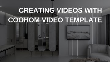 How To Create Videos Using Coohom Video Template
