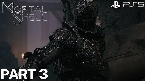 Mortal Shell (PS5) 4K HDR 60FPS - Gameplay Walkthrough Part 3 - Shrine Of Ash - Weapon Guardian