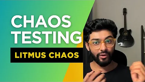 Chaos Testing in 20 mins | Litmus Chaos | Chaos Engineering