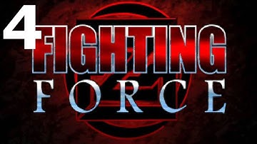 Fighting Force Part 4 [FINAL] - Throw Away The Key [No Commentary]