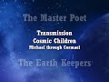 The master poet  cosmic children