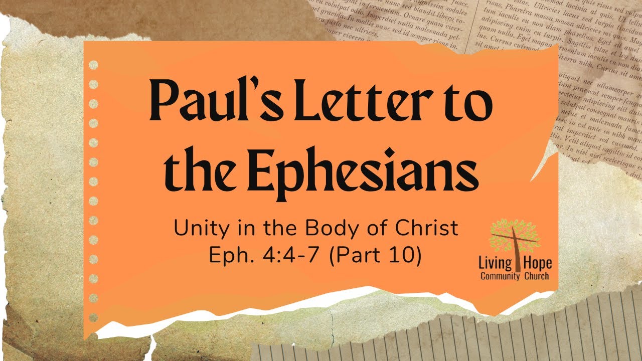 Unity in the Body of Christ (1) - Ephesians (Part 10) - YouTube