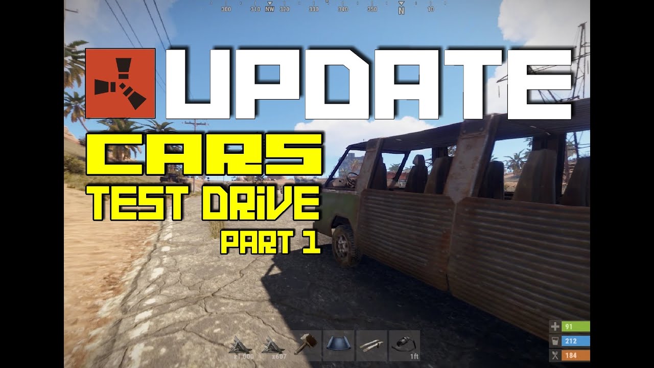 Rust Update Preview - Cars - First Test Drive - Part 1 - YouTube