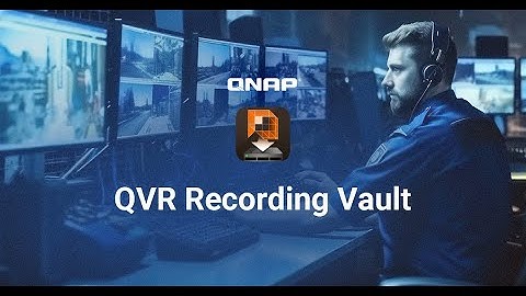 QNAP QVR Recording Vault | 2024 |