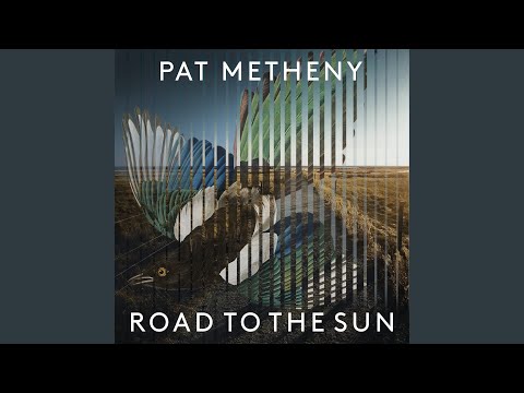 Pat Metheny: Road to the Sun, Pt. 1