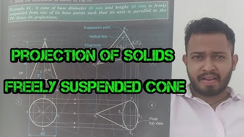 Video 18 | Projection of solids|freely suspended cone|engineering graphics