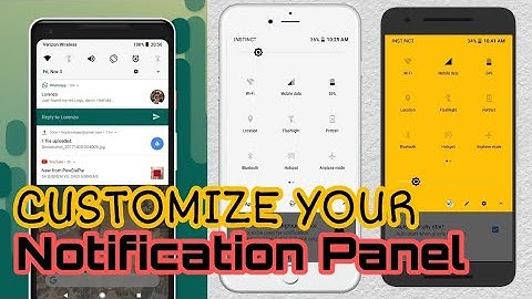 How to Customize the Notification Panel of your Android.