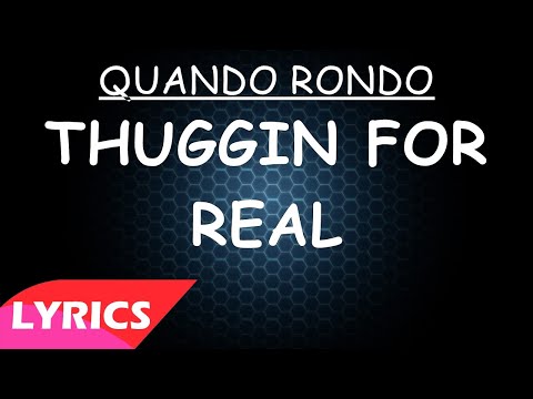 Quando Rondo - Thuggin For Real (feat. JayDa Youngan) (Lyrics)