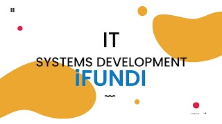 iFundi  |  IT SYSTEMS DEVELOPMENT