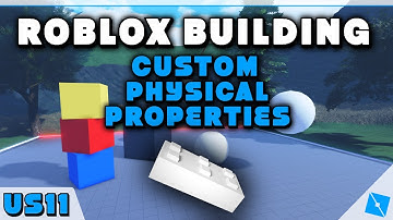 ROBLOX Building - How to use Custom Physical Properties!