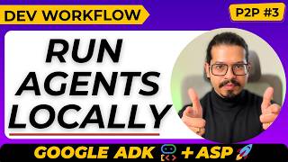 Build and Run AI Agents Locally with Google ADK | Prototype to Production