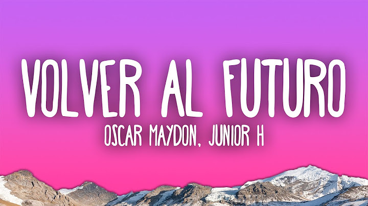 Oscar Maydon x Junior H - Volver Al Futuro
