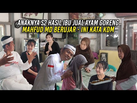 IBUNYA JUALAN AYAM GORENG | ANAKNYA S2 TELKOM | MAHFUD MD BERUJAR | INI KATA KDM