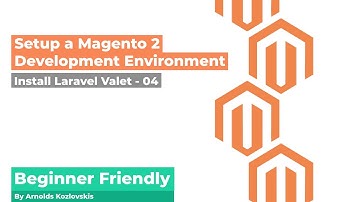 Install Laravel Valet - 04 - Setup a Magento 2 Development Environment