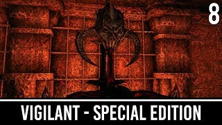 Skyrim Mods: VIGILANT Special Edition - Part 8