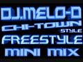 Freestyle mix - Dj.Melo-D _ Chicago Style _ Latin freestyle mix