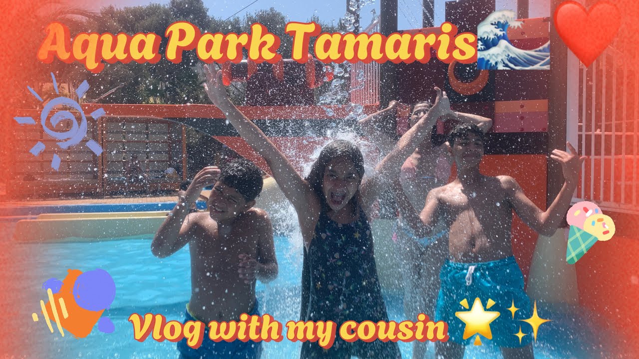 Vlog Aqua Park Tamaris 🏊‍♂️🌟🌊