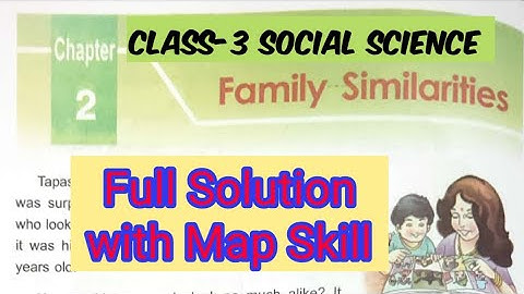 Family Similarities DAV Class 3 Sst Chapter 2 Question Answer with Map Skill ||ADARSH 999