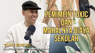 Tony Rosyid || 'Pemimpin TOXIC' dan Mahalnya Biaya Sekolah