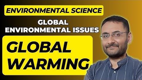 Global Warming | Short note | Environmental Issue | Ecology | Environmental Science | EVS subject