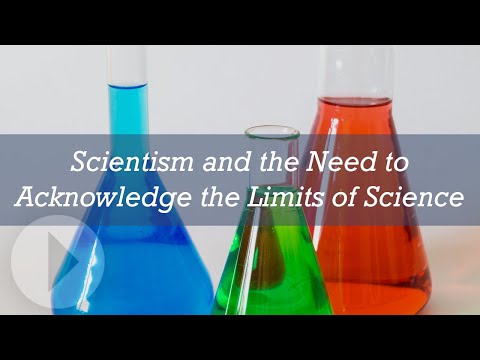 Scientism and the Need to Acknowledge the Limits of Science - Rene van Woudenberg