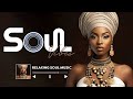 Relaxing songs on the free day -  Soul R&B Music Playlist - Best soul of the time