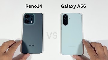 Oppo Reno 14 vs Samsung Galaxy A56 Speed test and Camera comparison