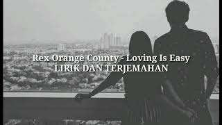 Rex Orange County - Loving Is Easy (Lirik & Terjemahan)