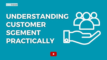 Understanding Customer Segment Practically l (www.leadsbazaarllc.com)