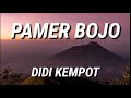 DIDI KEMPOT - PAMER BOJO LIRIK VIDEO